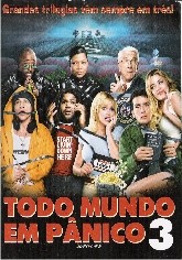 Todo Mundo em Pânico III